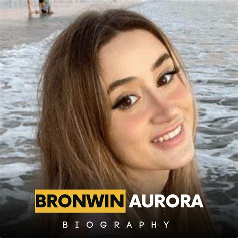 bronwin aurora pics|Bronwin A